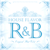 House Flavor R&B ~The Premium~